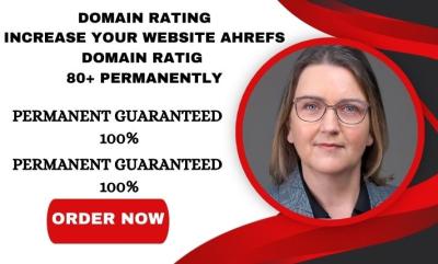 I will increase DR domain rating domain authority SEO backlinks ahrefs DR