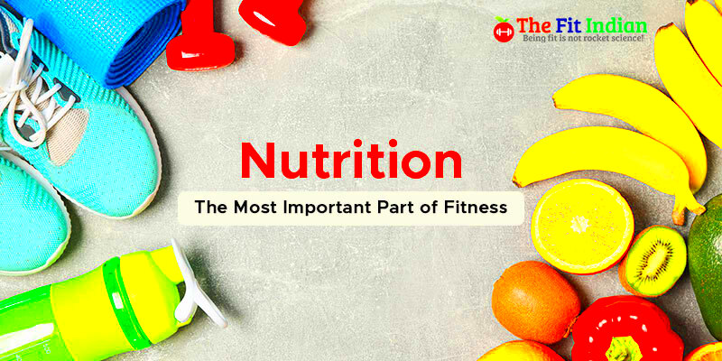 The Crucial Role of Nutrition in Achieving Health and Fitness Goals