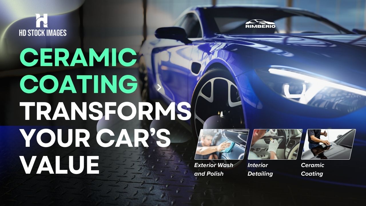 How Ceramic Coating Transforms Your Car’s Appearance and Value