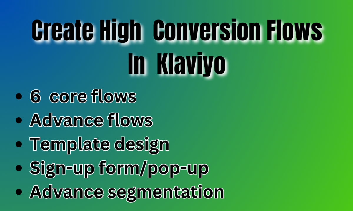 I will setup high conversion email flows in Klaviyo