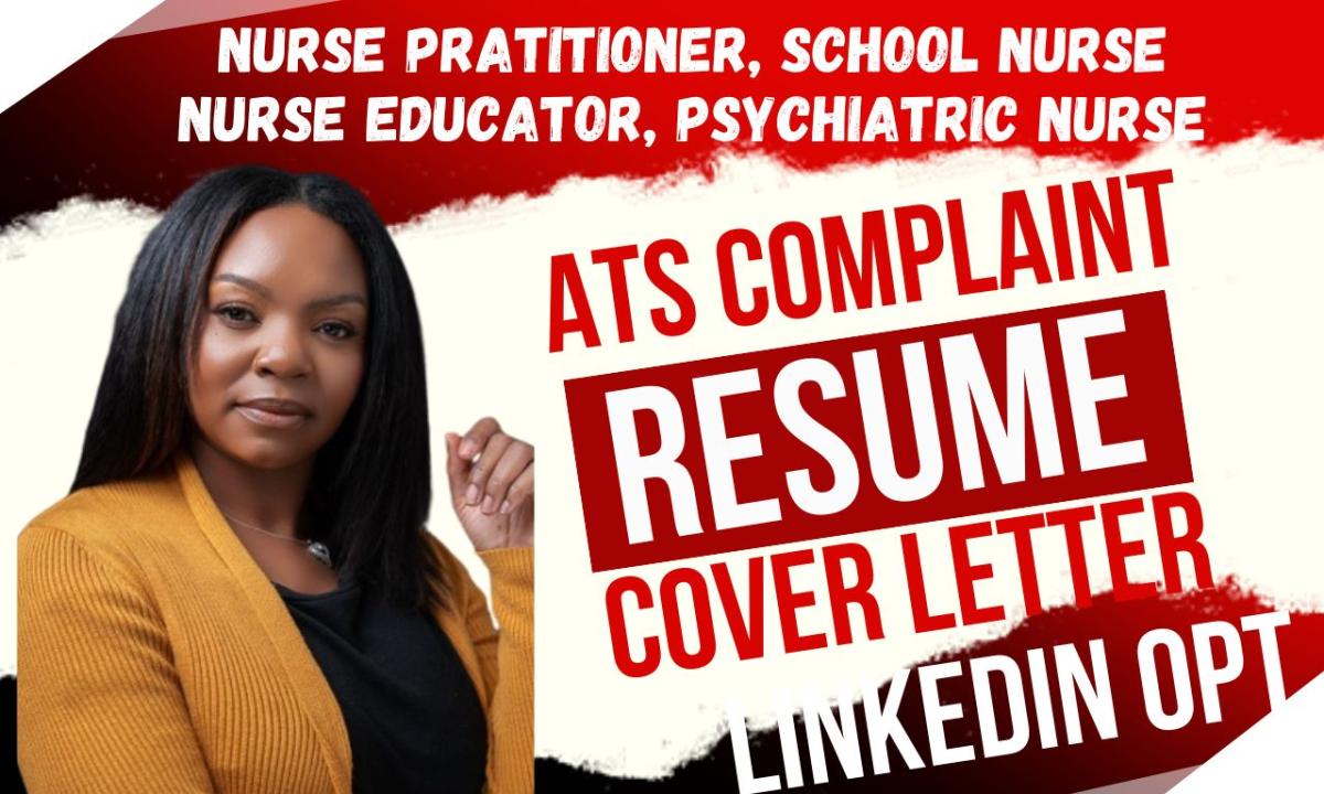 I will create a professional resume for nurse practitioners, school nurses, nurse educators, and nurse administrators