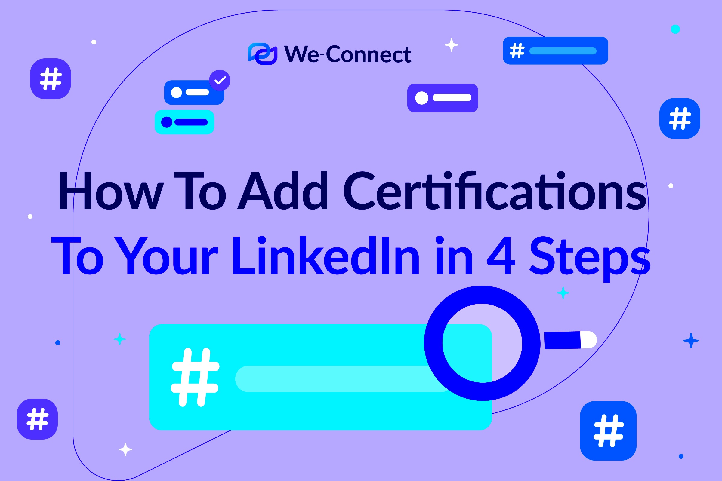 How To Add Certifications To Your LinkedIn in 4 Steps WeConnect Blog