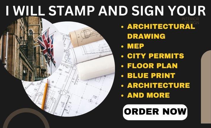 I will stamp and sign architectural drawing, mep, city permit, floor plan, blueprint