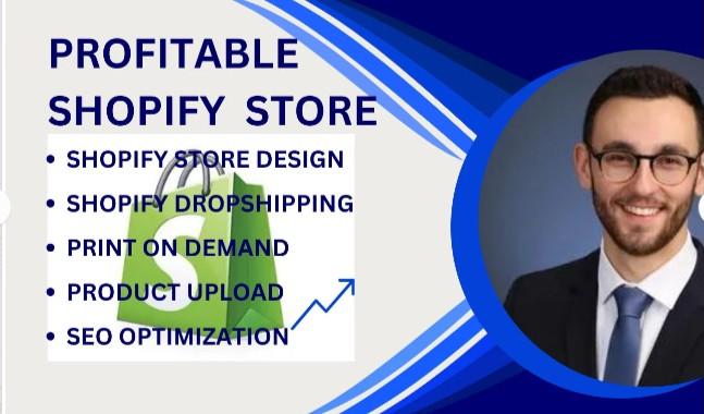 “I will do shopify store design, shopify dropshipping websites, shopify print on demand”