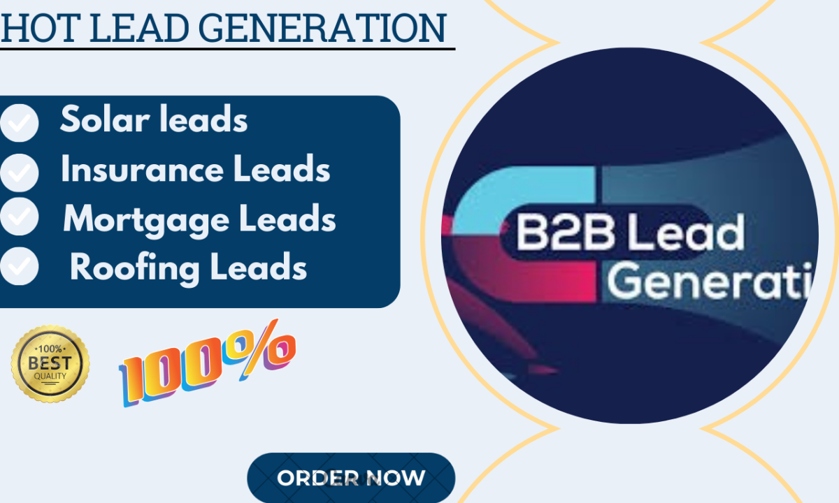 I will generate hot solar leads mortgage leads insurance leads b2b leads