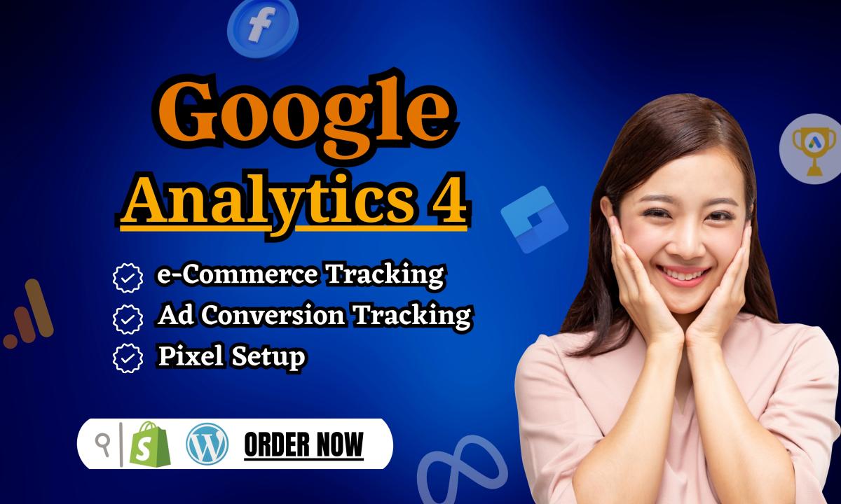 I will setup google analytics4 ad conversion tracking fb pixel API