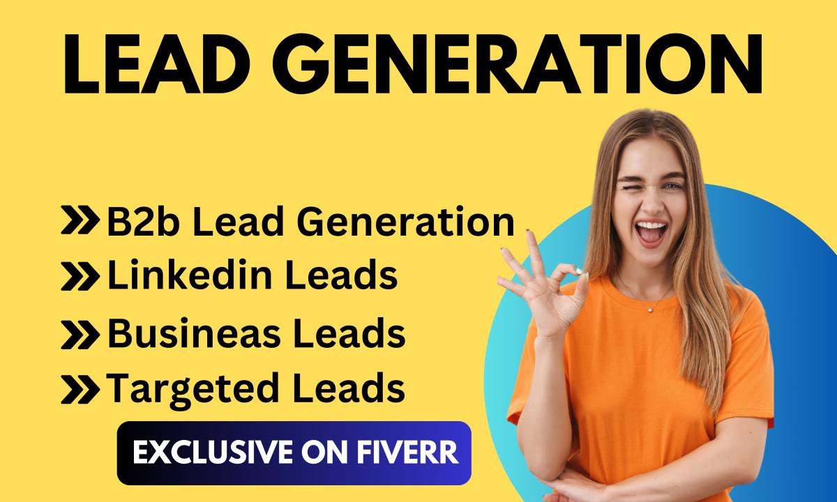 I Will Do Targeted B2B Lead Generation and Verified Leads for Any Industry