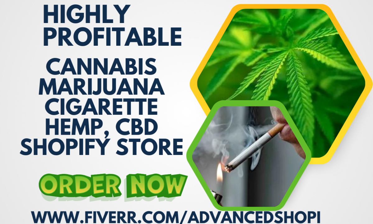 Build CBD Shopify Store Cannabis Marijuana Website Hemp Cigarette Shopify Store