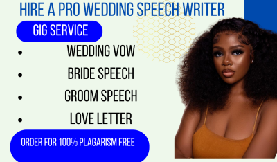 I will write top wedding speech wedding vow motivational speech bestman speech in 2hrs