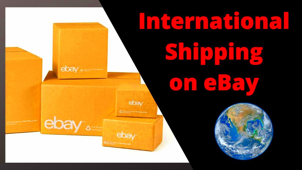 International Shipping on eBay 3 Ways to do it and Why You Should Add 