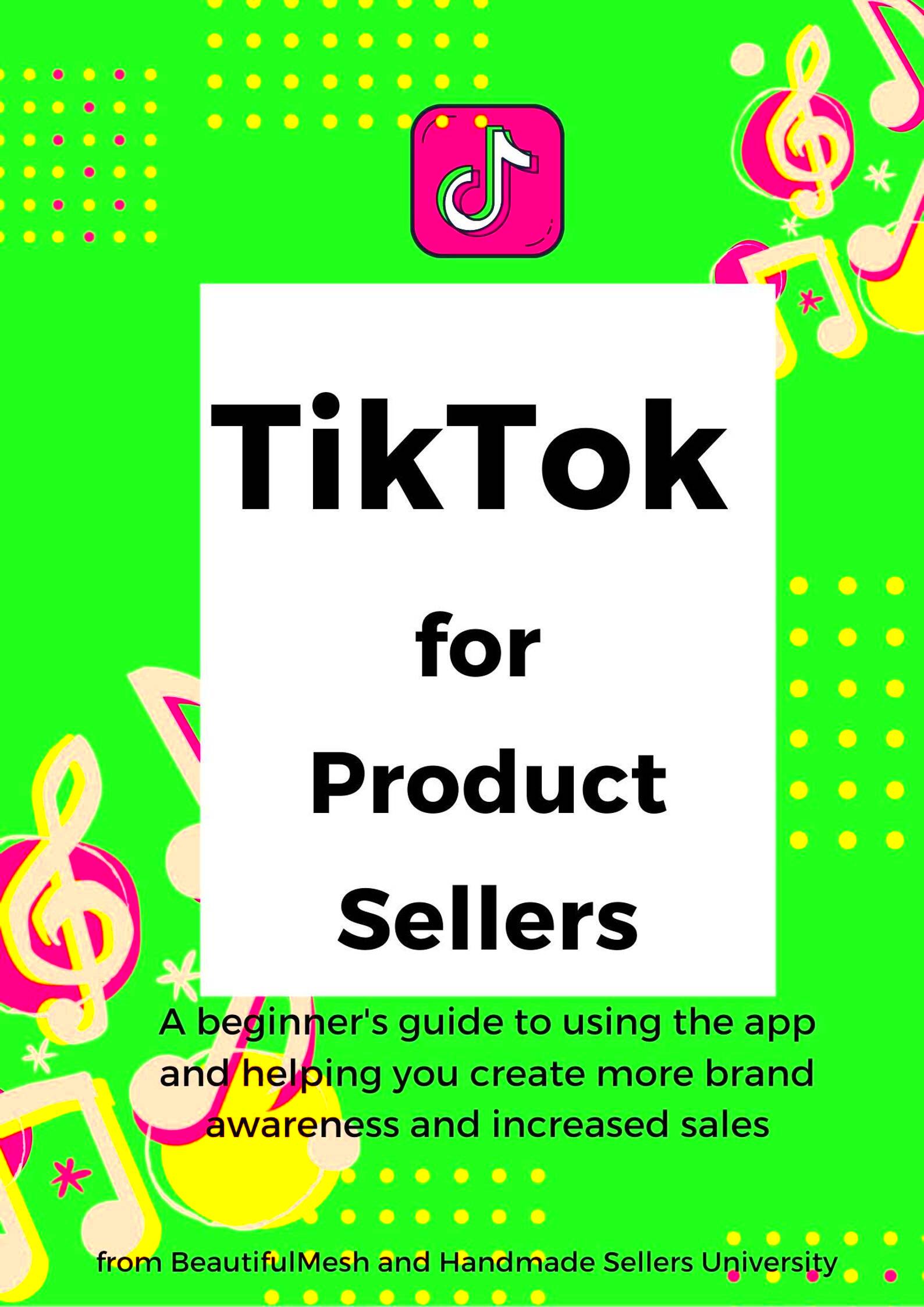 Tiktok Guide for Etsy Sellers How to Use the Tiktok Platform Etsy