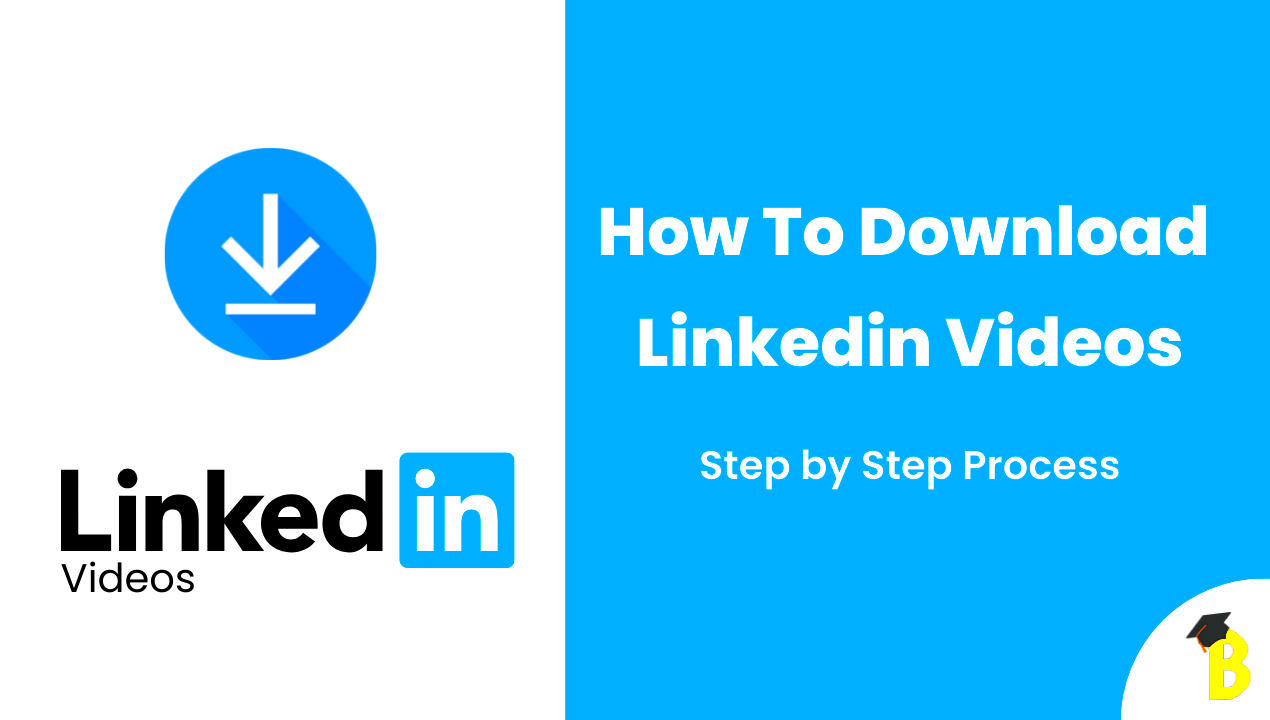 How To Download LinkedIn Videos BTechBabu