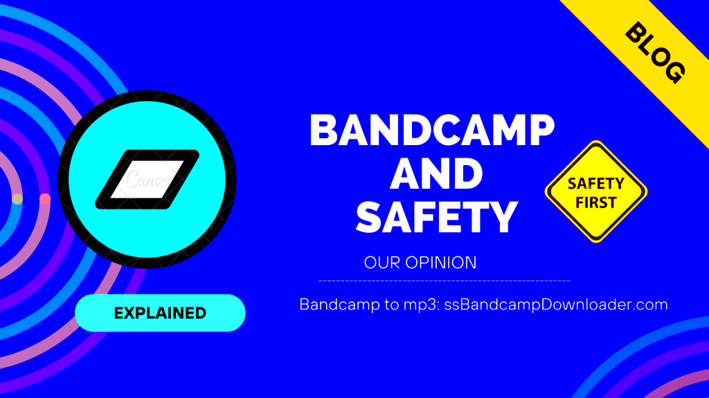 Is Bandcamp Safe Your Top Questions Answered ssBandcamp Downloader