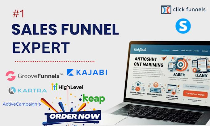 I will do sales funnel via Kajabi, ClickFunnels, Kartra, GoHighLevel, GrooveFunnels, Systeme