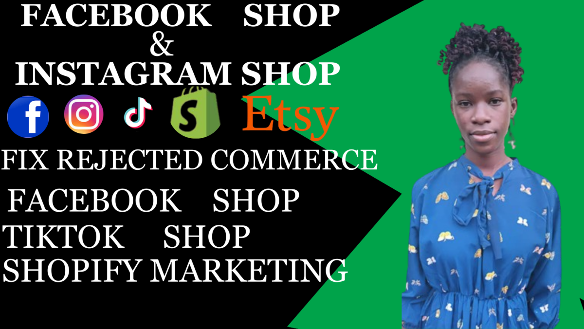 I will setup facebook shop, tiktok shop, instagram shop, etsy and shopify store design