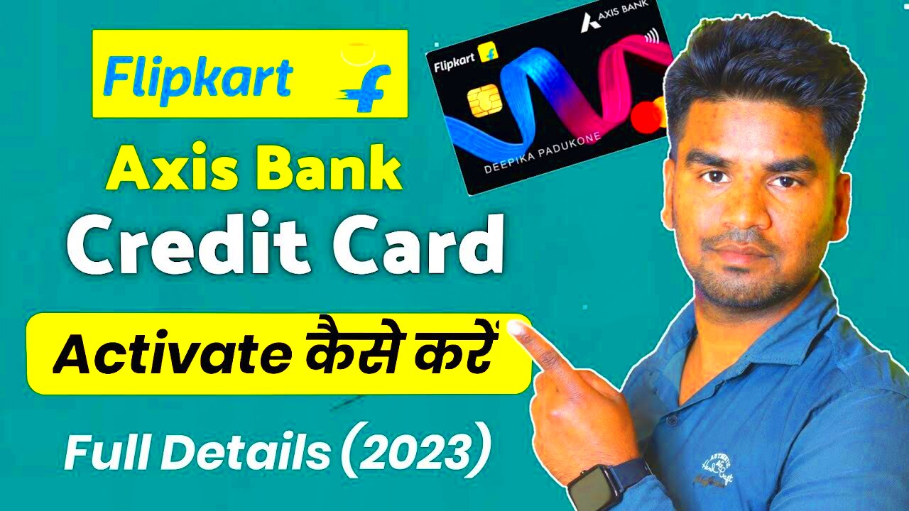 Flipkart axis bank credit card activation kaise kare How to activate 