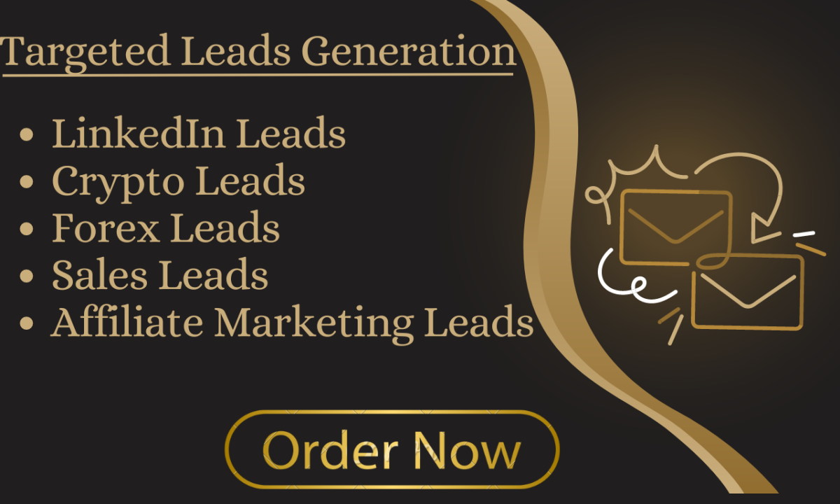 I will provide LinkedIn leads, crypto leads, forex leads, affiliate marketing leads, and sales leads