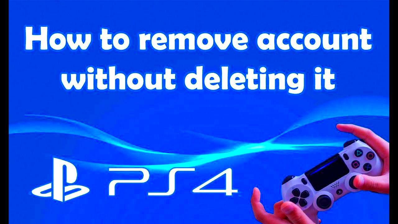 How to remove account from PS4 without deleting it YouTube