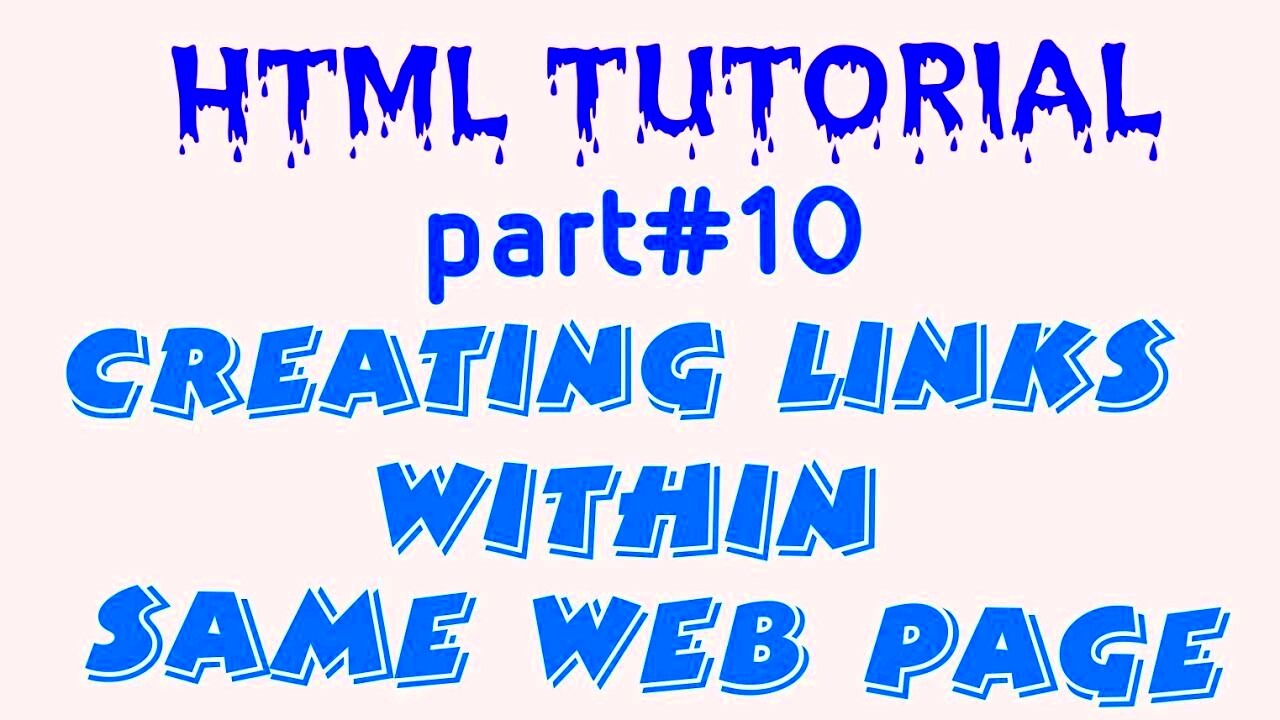 HTML Tutorial for beginnerspart10creating links within same web page 