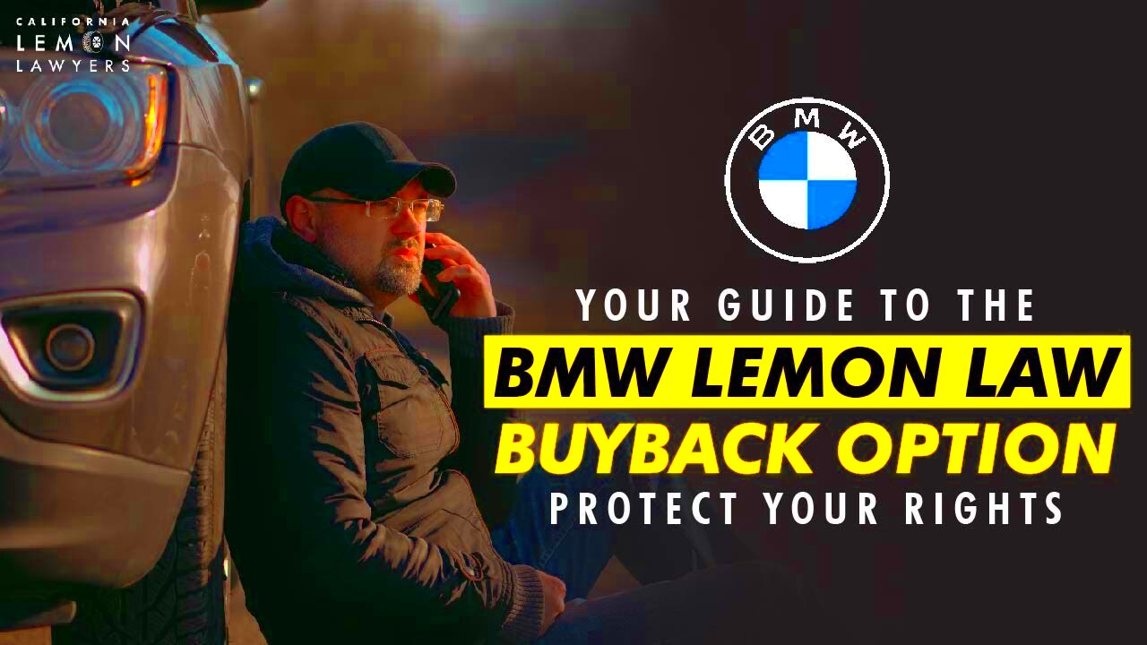 Get Informed About The BMW Lemon Law Buyback Option Crucial 