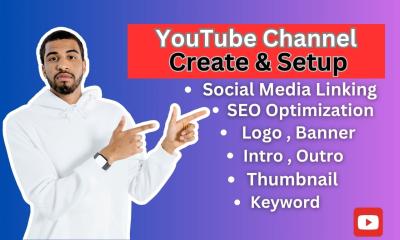 I will create and setup youtube channel