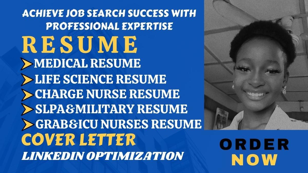 I will write medical, military, nurse, icu, slpa, grab, and doctor resume