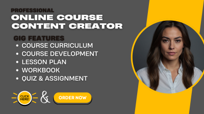 I will create online course content, course creation, course curriculum, online course