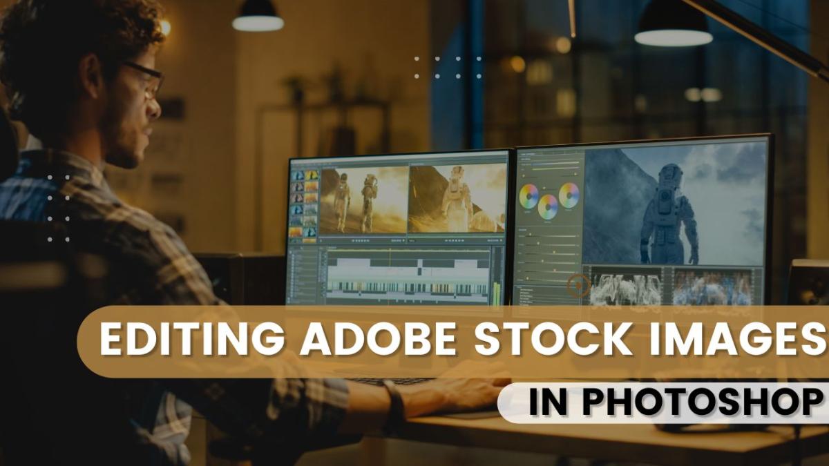 Editing Adobe Stock Images in Photoshop