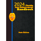 Florida Law Enforcement Handbook with Traffic Laws Reference Guide 