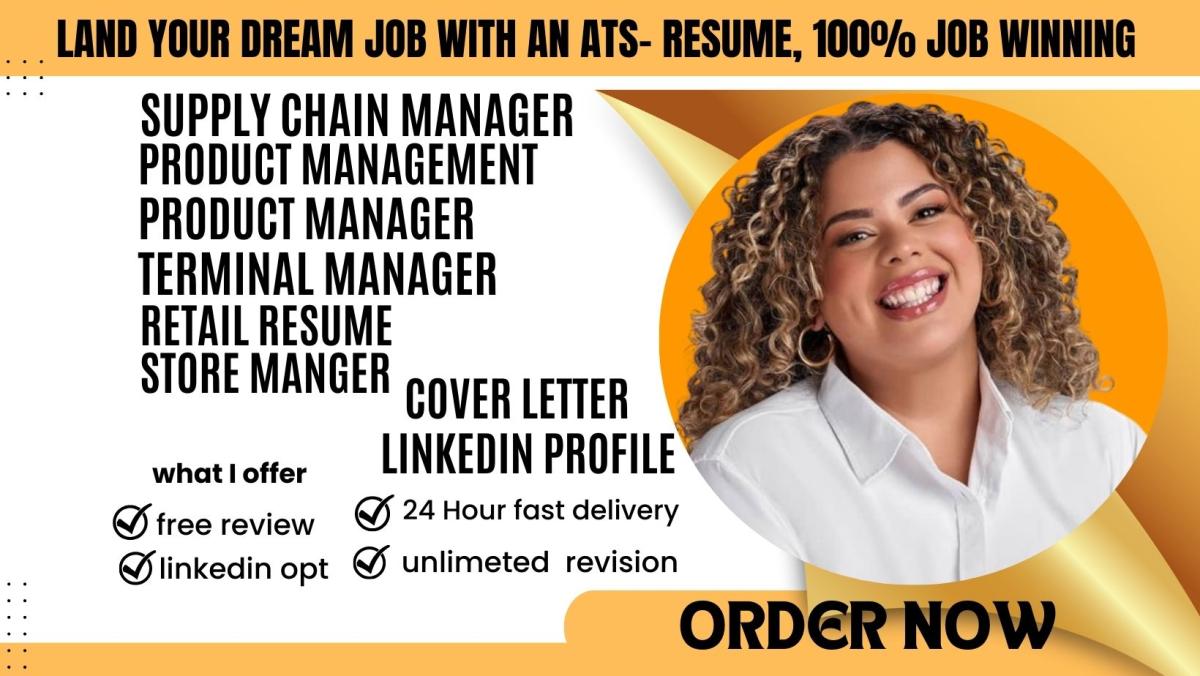 I will write a resume for product manager, supply chain manager, retail, and terminal