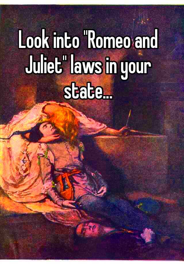 Look into Romeo and Juliet laws in your state