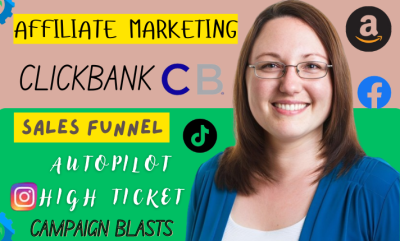 I will promote autopilot and high ticket Clickbank affiliate marketing sales funnel