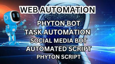 I will do web automation, python script, task automation and automated script