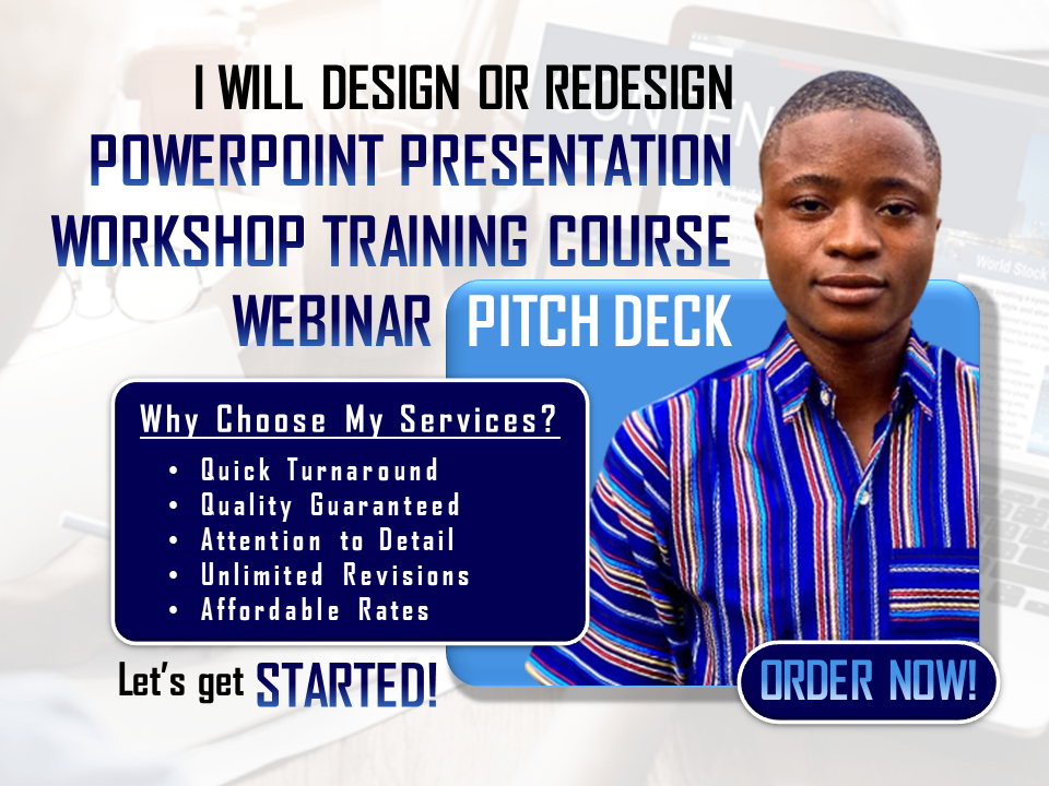 I will design powerpoint presentation, workshop training course, webinar, pitch deck