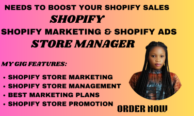 I will do ecommerce shopify marketing, boost shopify sales, shopify store manager