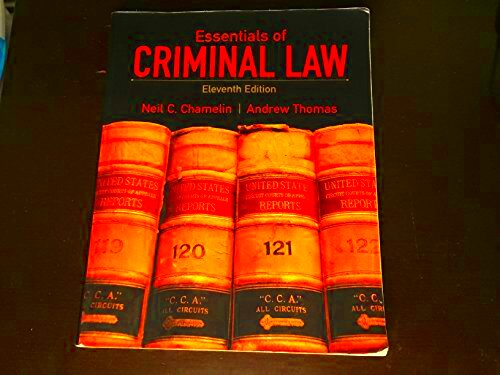 Essentials of Criminal Law 11th Edition Chamelin Neil E Thomas 