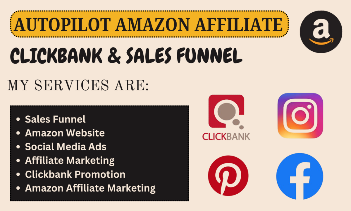 I will do autopilot Amazon website promote affiliate marketing ClickBank sales funnel