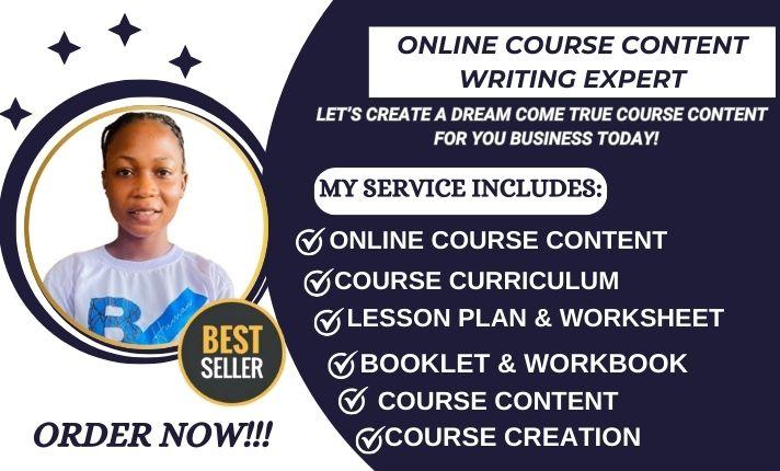 I will create online course content, curriculum, lesson plan, syllabus and workbook