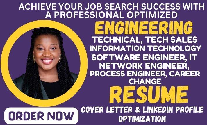 I will write engineering, software engineer, technical, tech sales, IT resume