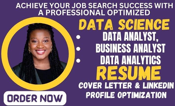 I will write data science resume, data analyst, business analyst, data analytics resume