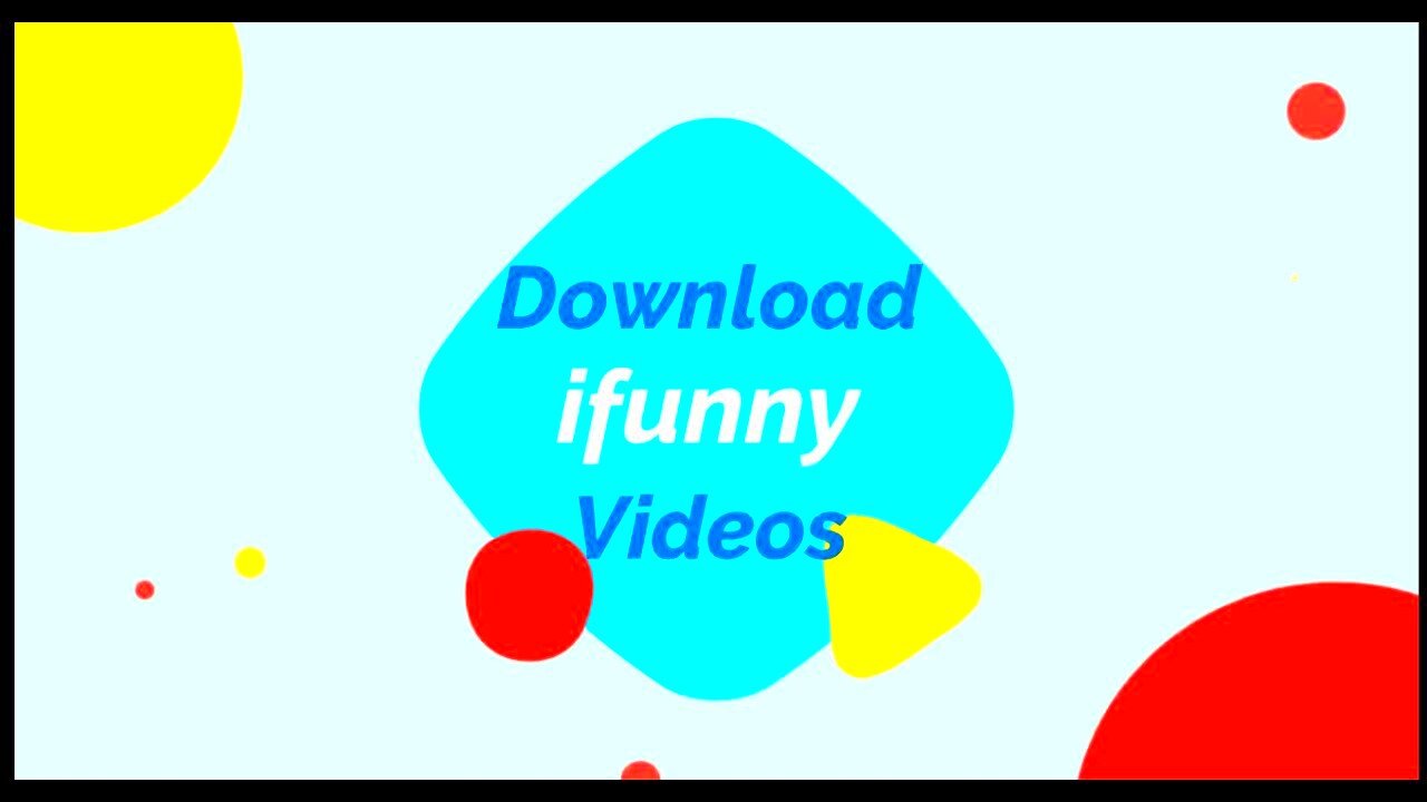 How to download ifunny videos download memes in phones with 2 