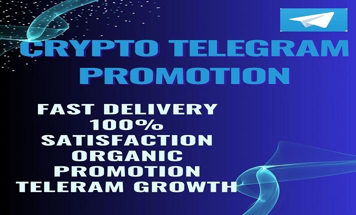 I will do promotion to crypto telegram users organically