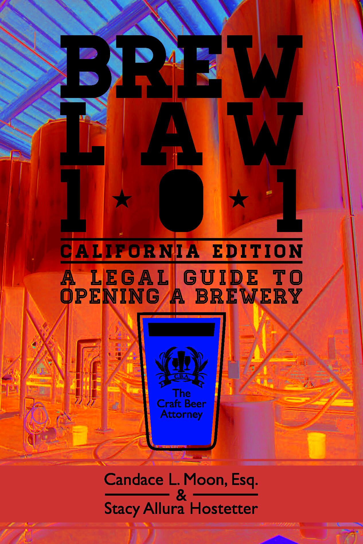 Brew Law 101 A Legal Guide to Opening a Brewery CA Craft Beer Law