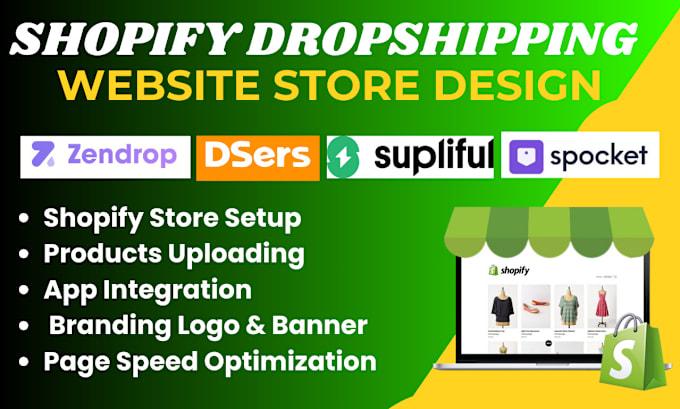 I will create shopify dropshipping website via shein zendrop supliful cj dropshippping