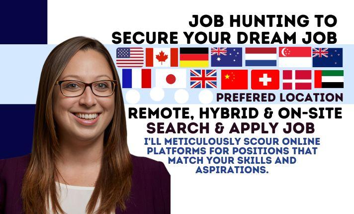 I will search, apply to job application, onsite jobs and apply for online remote jobs