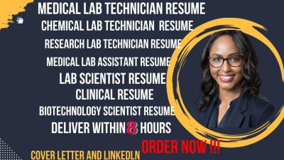 I will write medical, chemical, and research laboratory technician resume