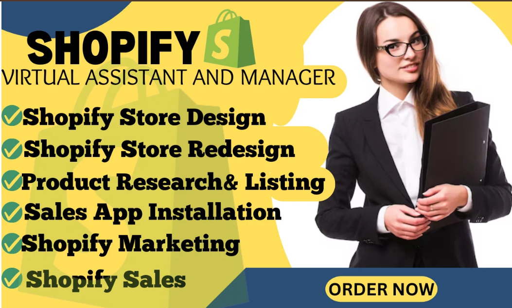 I will be your Shopify Virtual Assistant Shopify VA Store Manager Dropshipping Manager