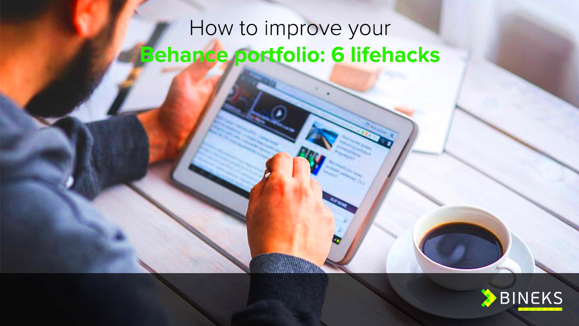 How to improve your Behance portfolio 6 lifehacks Bineks blog