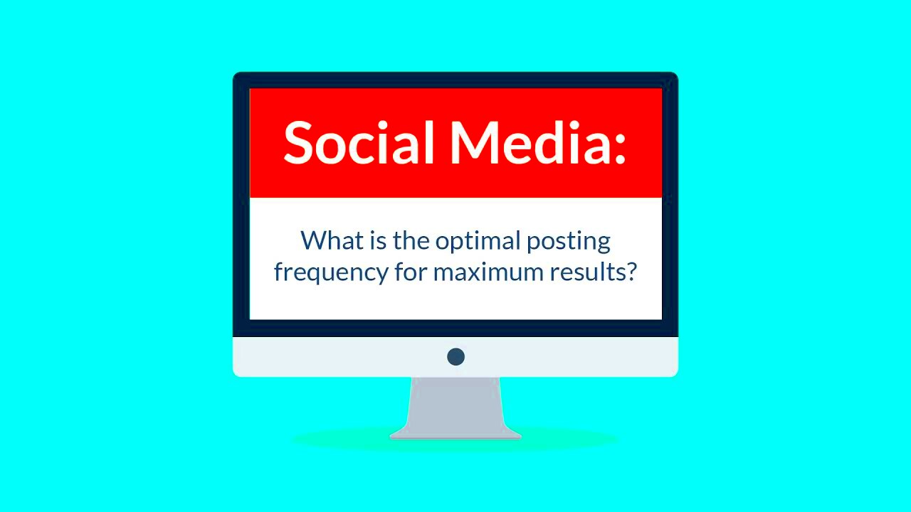 Social Media What is the optimal posting frequency for maximum 