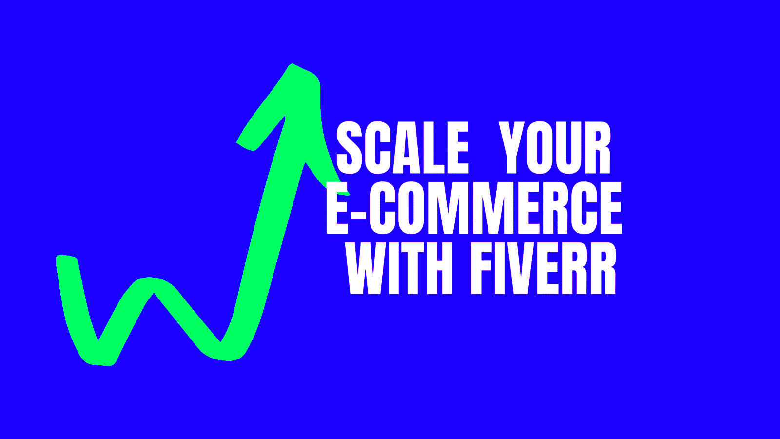 10 Ways Fiverr Can Help You Scale Up Your Ecommerce Business 2024